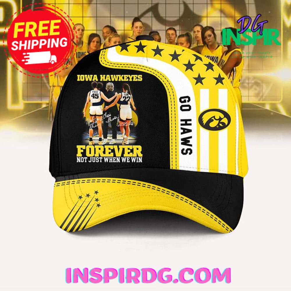 Iowa Hawkeyes Forever Not Just When We Win Cap